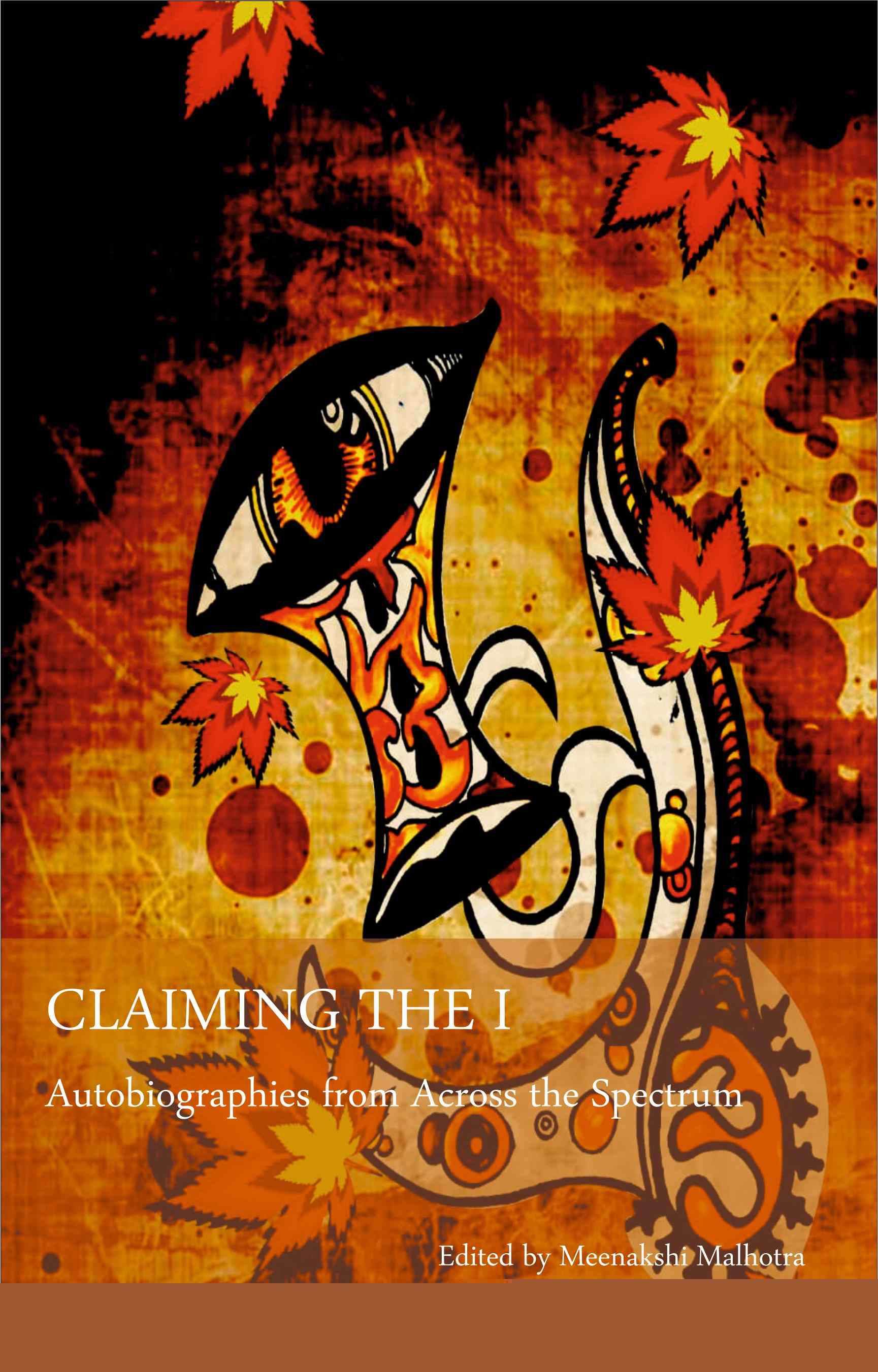 Claiming the I Autobiographies from Across the Spectrum