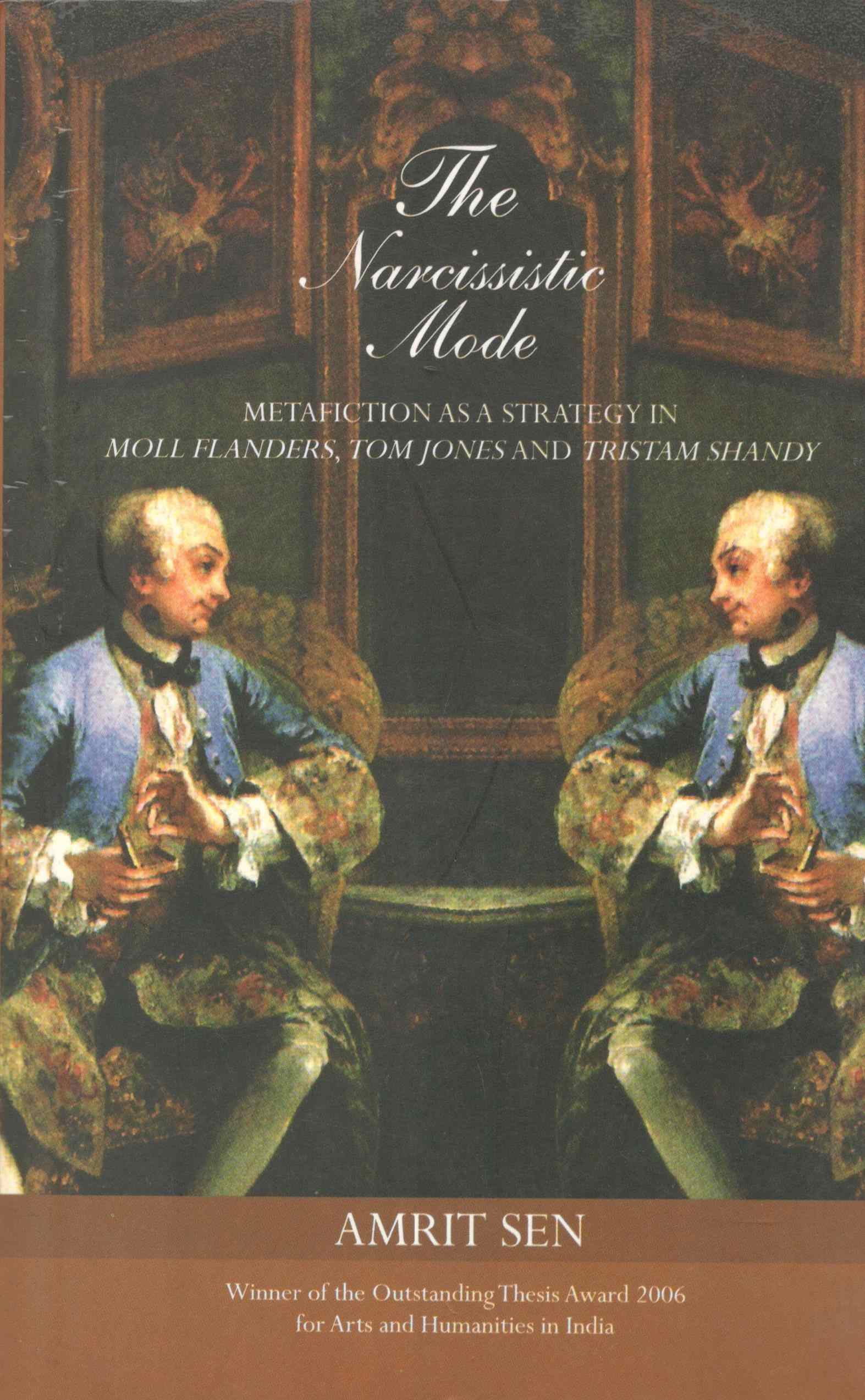 The Narcissistic Mode Metafiction as a Strategy in