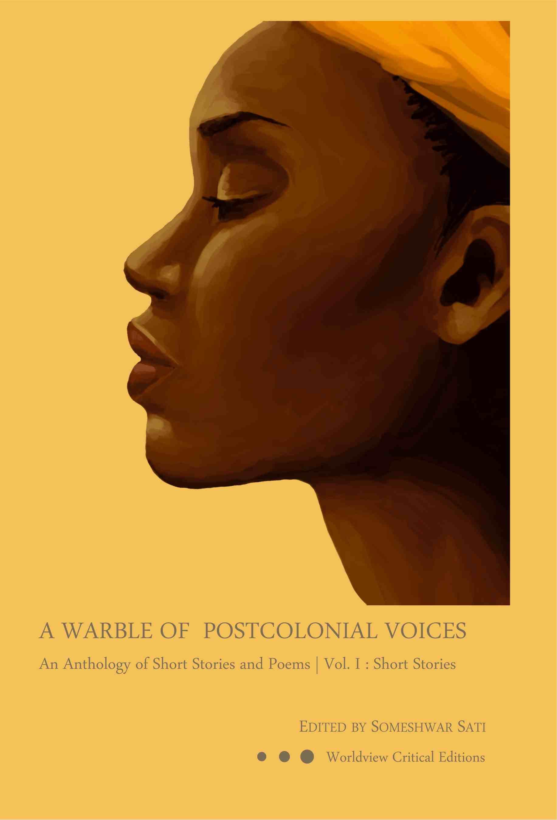 A Warble of Postcolonial Voices | Short Stories