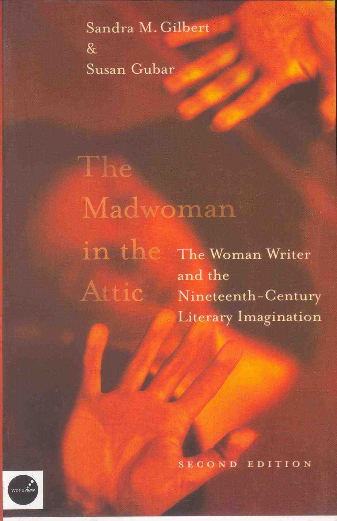 THE MADWOMAN IN THE ATTIC
