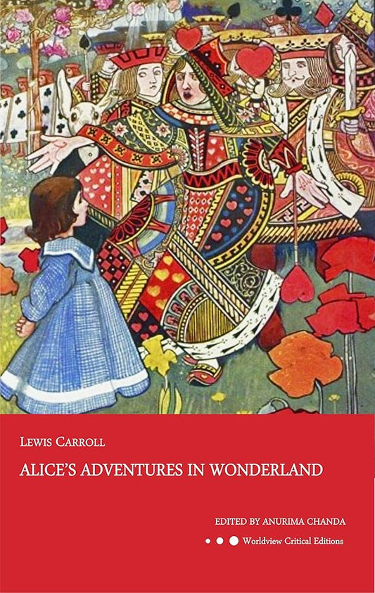 Alice's Adventures in Wonderland (Worldview Critical Editions) cover image
